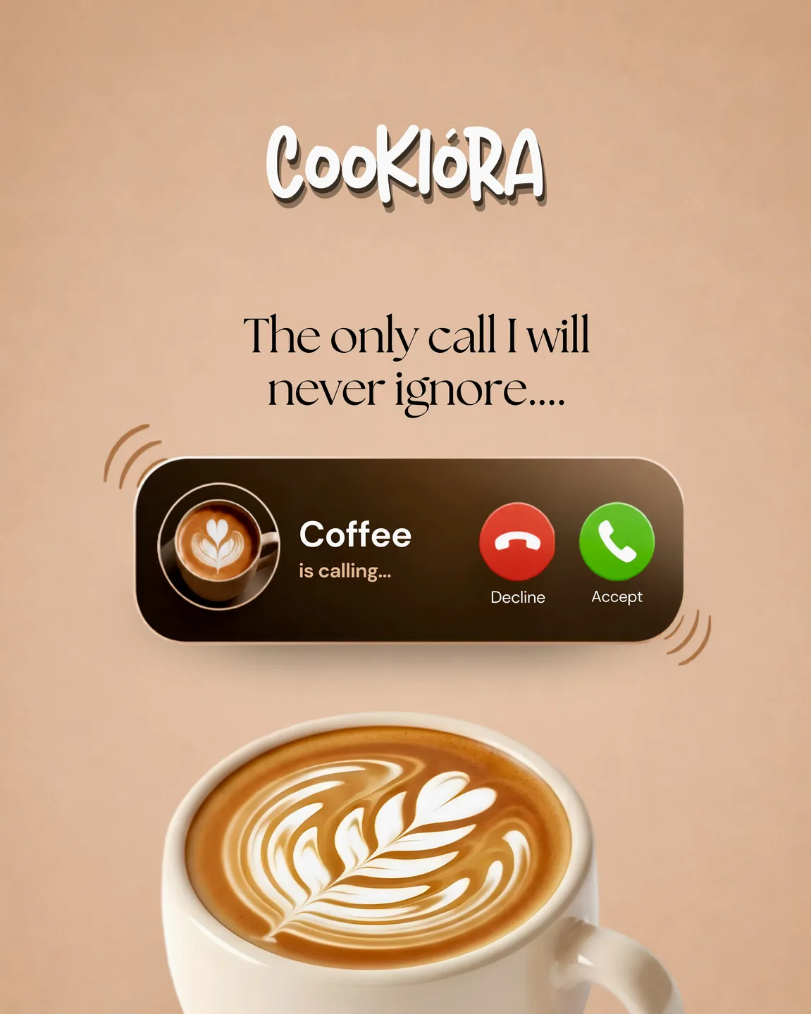 Their post: a latte under the words The only call I will never ignore, with a Coffee is calling phone screen